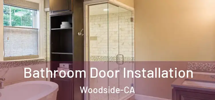  Bathroom Door Installation Woodside-CA