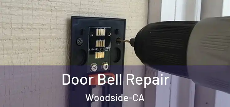  Door Bell Repair Woodside-CA