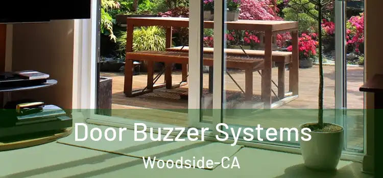  Door Buzzer Systems Woodside-CA