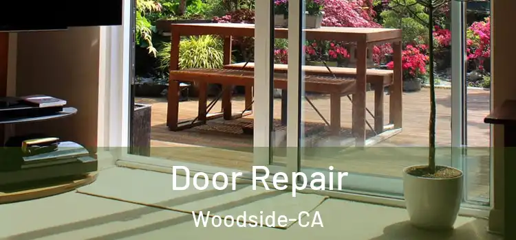 Door Repair Woodside-CA