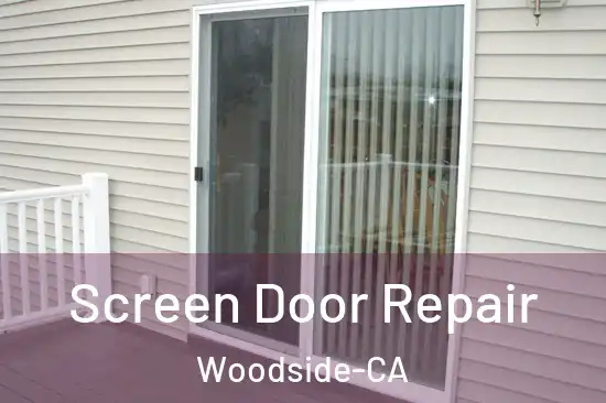 Screen Door Repair Woodside-CA